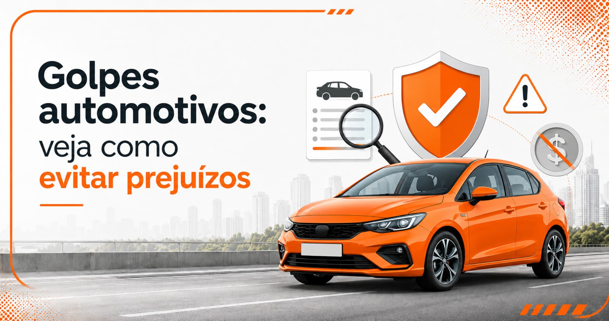 Golpes automotivos: guia para comprar carro com segurança