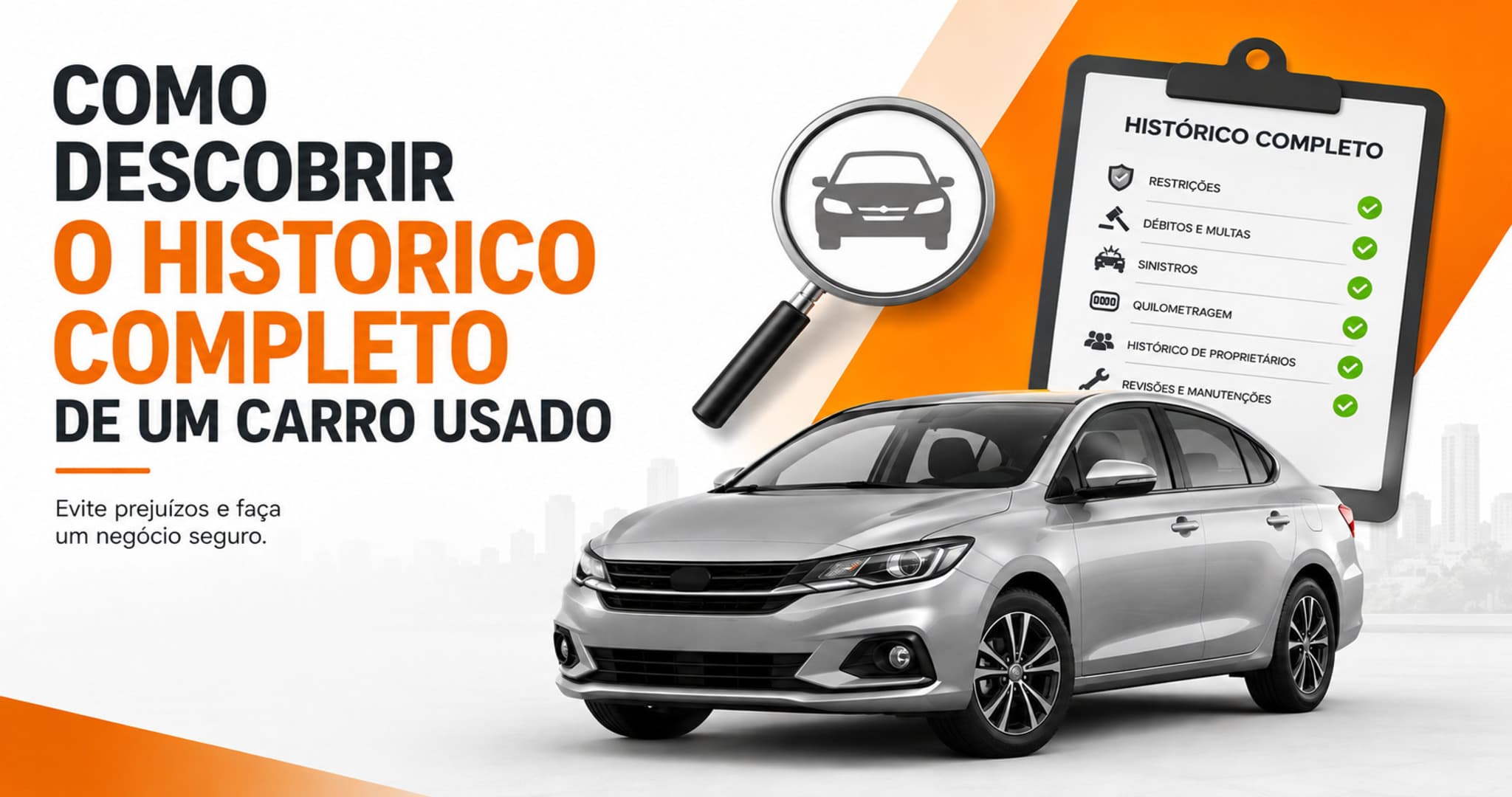 Como descobrir o histórico completo de um carro usado e evitar prejuízos